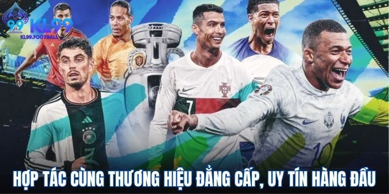 Hợp tác cùng thương hiệu đẳng cấp, uy tín hàng đầu